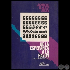 DE LA ESPERANZA A LA RAZN - Autor: JORGE BEZ ROA 